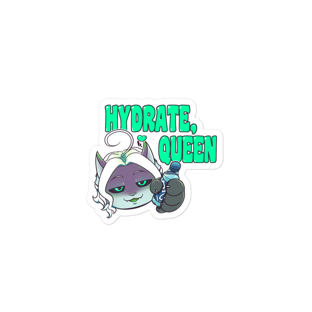 "Hydrate, Queen" Bubble-free stickers