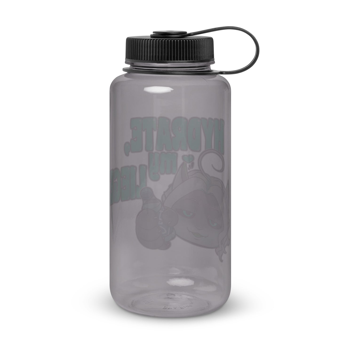 "Hydrate, my Liege" Wide mouth plastic water bottle