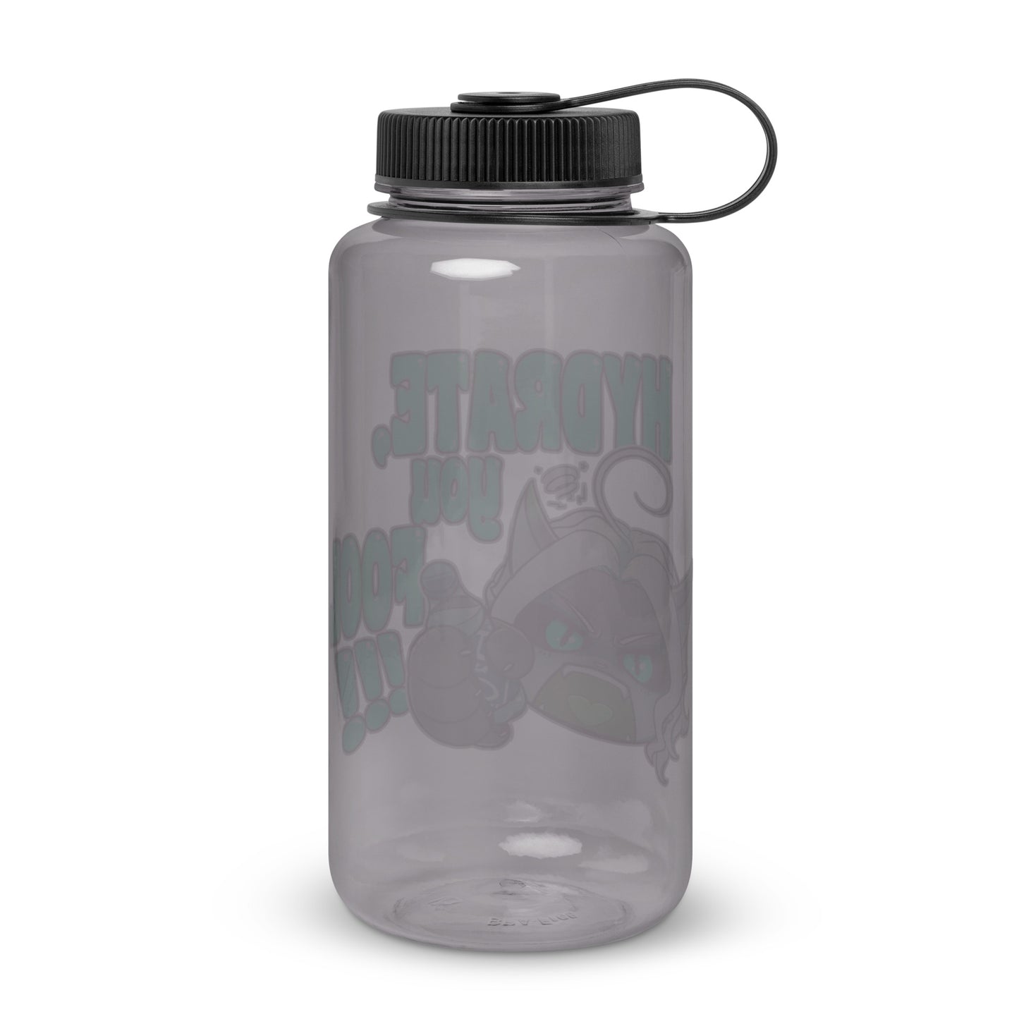 "Hydrate, you Fool!!!" Wide mouth plastic water bottle