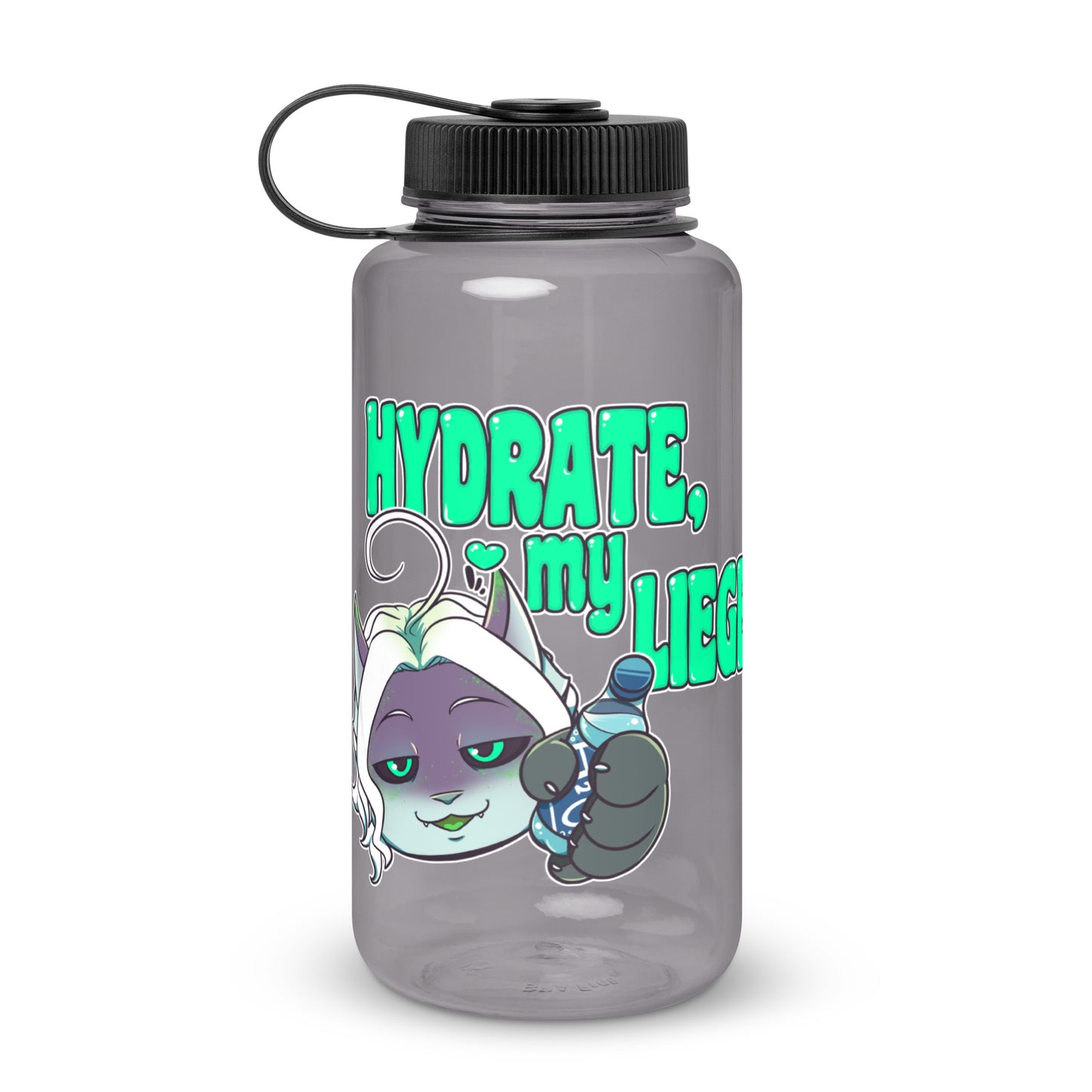 "Hydrate, my Liege" Wide mouth plastic water bottle